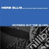 Herb Ellis - Nothing But Blues (+ Herb Ellis Meets Jimmy Giuffre) cd