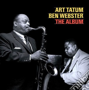 Art Tatum / Ben Webster - The Album cd musicale di Webster b Tatum art