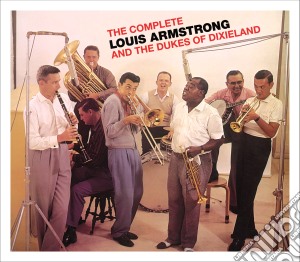 Louis Armstrong - The Complete Louis Armstrong And The Dukes Of Dixieland (3 Cd) cd musicale di Louis Armstrong
