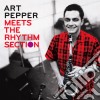 Art Pepper - Meets The Rhythm Section cd