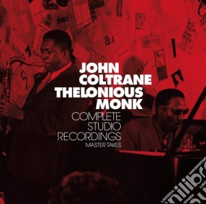 John Coltrane / Thelonious Monk - Complete Studio Recording Master Takes cd musicale di COLTRANE/MONK