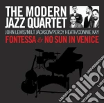 Modern Jazz Quartet (The) - Fontessa / No Sun In Venice cd