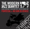 Modern Jazz Quartet (The) - Fontessa / No Sun In Venice cd