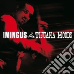 Charles Mingus - Tijuana Moods cd
