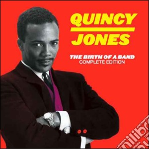Quincy Jones - The Birth Of A Band - Complete Edition cd musicale di Quincy Jones