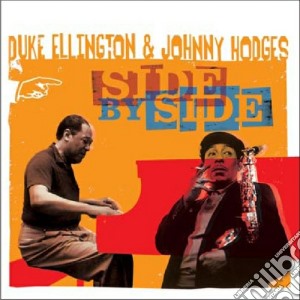 Duke Ellington / Johnny Hodges - Side By Side cd musicale di ELLINGTON DUKE-JOHNNY HODGES