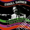 Erroll Garner - Swinging Solos / Soliloquy cd