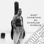 Charles Mingus - East Coasting cd