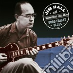 Jim Hall - Good Friday Blues