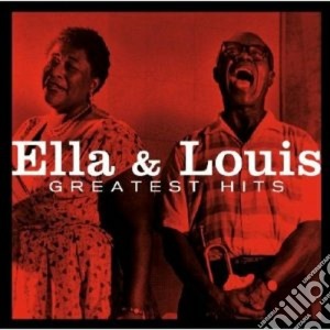 Ella Fitzgerald / Louis Armstrong - Greatest Hits cd musicale di Armstr Fitzgerald e