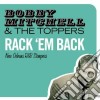 Bobby Mitchell & The Toppers - Rack 'em Back - New Orleans R&b Stompers cd