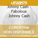 Johnny Cash - Fabolous Johnny Cash cd