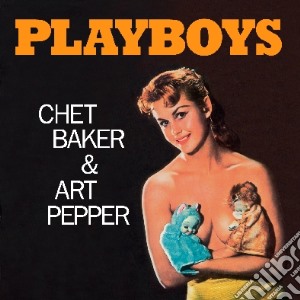 (LP Vinile) Chet Baker / Art Pepper - Playboys lp vinile di Pepper art Baker c