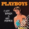 (LP Vinile) Chet Baker / Art Pepper - Playboys cd