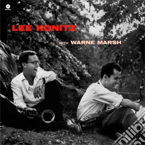 (LP Vinile) Lee Konitz / Warne Marsh - Lee Konitz With Warne Marsh lp vinile di Marsh w Konitz l