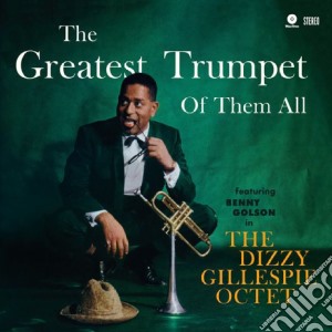 (LP Vinile) Dizzy Gillespie - The Greatest Trumpet Of Them All lp vinile di Dizzy Gillespie