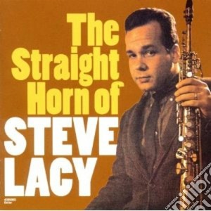 Steve Lacy - The Straight Horn Of / Reflections cd musicale di Steve Lacy