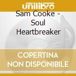 Sam Cooke - Soul Heartbreaker cd
