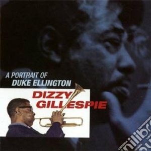 Dizzy Gillespie - A Portrait Of Duke Ellington cd musicale di Dizzy Gillespie