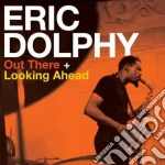 Eric Dolphy - Out There / Looking Ahead cd