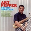 Art Pepper - Gettin' Together! cd