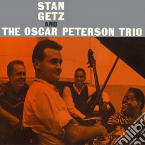 Stan Getz / The Oscar Peterson Trio cd musicale di Peterson Getz stan