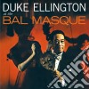 Duke Ellington - At The Bal Masque cd