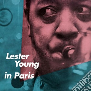 Lester Young - In Paris cd musicale di Lester Young