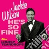 Jackie Wilson - He's So Fine / Lonely Teardrops cd