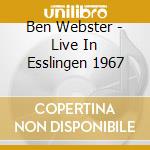 Ben Webster - Live In Esslingen 1967