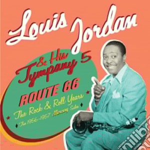 Louis Jordan - Route 66 cd musicale di Louis Jordan