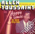 Allen Toussaint - Happy Times In New Orleans cd