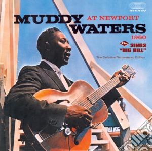 Muddy Waters - At Newport 1960 / Sings Big Bill cd musicale di Muddy Waters