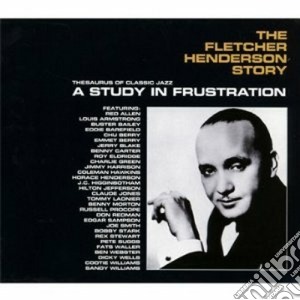 Fletcher Henderson - A Study In Frustration cd musicale di Fletcher Henderson
