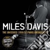 Miles Davis - The Unissued 1956 / 1957 Paris Broadcasts cd
