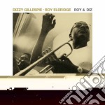 Dizzy Gillespie / Roy Eldridge - Roy & Diz / Roy & Diz Vol. 2