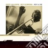 Dizzy Gillespie / Roy Eldridge - Roy & Diz / Roy & Diz Vol. 2 cd