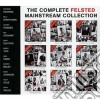 Complete Felsted Mainstream Collection (The) cd