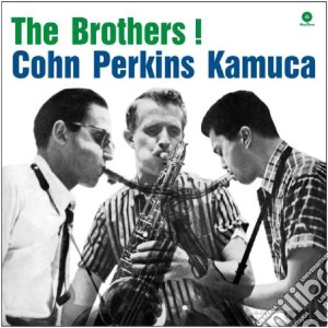 (LP Vinile) Al Cohn / Bill Perkins / Richie Kamuca - The Brothers! lp vinile di Perkins bil Cohn al
