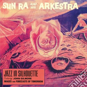 (LP Vinile) Sun Ra And His Arkestra - Jazz In Silhouette lp vinile di Ra Sun