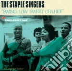 Staple Singers (The) - Swing Low Sweet Chariot / Uncloudy Day
