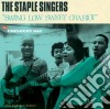 Staple Singers (The) - Swing Low Sweet Chariot / Uncloudy Day cd