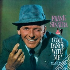 Frank Sinatra - Come Dance With Me! / Come Fly With Me cd musicale di Frank Sinatra