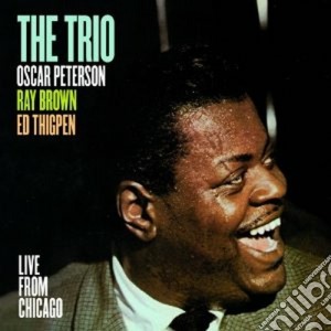 Oscar Peterson - The Trio - Live From Chicago cd musicale di Oscar Peterson