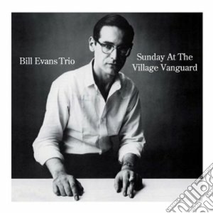 Bill Evans - Sunday At The Village Vanguard cd musicale di Bill Evans