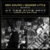 Eric Dolphy / Booker Little - At The Five Spot Complete Edition (2 Cd) cd