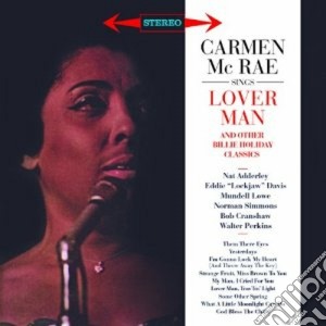 Carmen Mcrae - Sings Lover Man And Other Billie Holiday Classics cd musicale di Carmen Mcrae