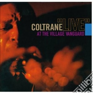 John Coltrane - Live At The Village Vanguard cd musicale di John Coltrane