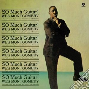 Wes Montgomery - So Much Guitar! cd musicale di Montgomery Wes