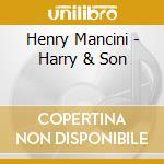 Henry Mancini - Harry & Son cd